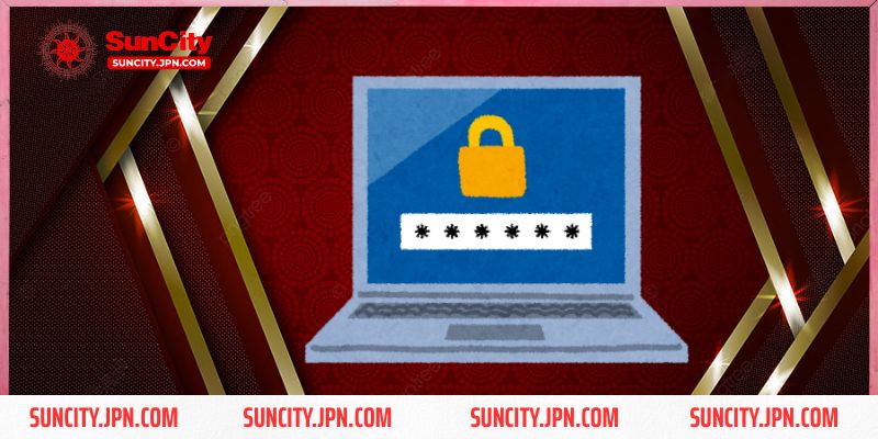 Khắc phục việc quên mật khẩu Suncity bằng tính năng sẵn có