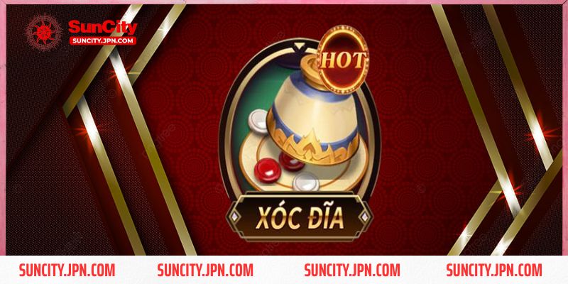 Khám phá về trò chơi xóc đĩa Suncity trực tuyến